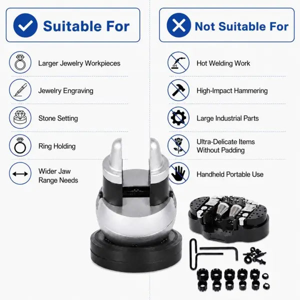 5-Inch Ball Vise suitable and not suitable comparison: suitable for larger jewelry workpieces, jewelry engraving, stone setting, ring holding, and wider jaw range needs; not suitable for hot welding, high-impact hammering, large industrial parts, ultra-delicate items without padding, or handheld portable use